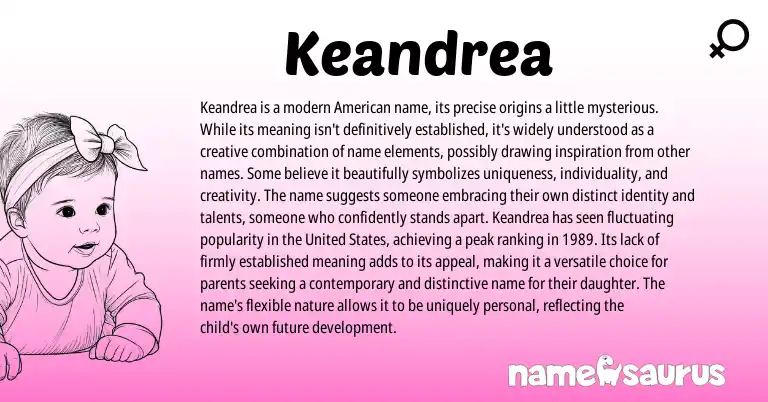 Infographic about Keandrea name meaning, Keandrea is a name from American origin(s).