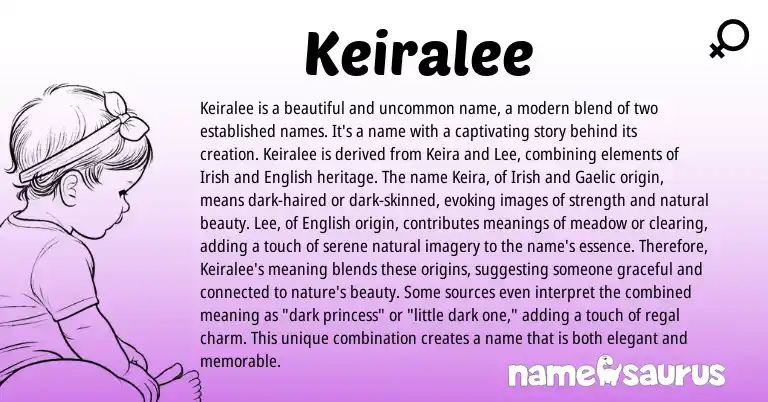 Infographic about Keiralee name meaning, Keiralee is a name from Greek, Gaelic, English, Irish origin(s).