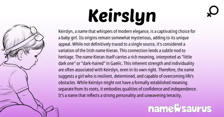 Infographic about Keirslyn name meaning, Keirslyn is a name from Gaelic, Irish origin(s).