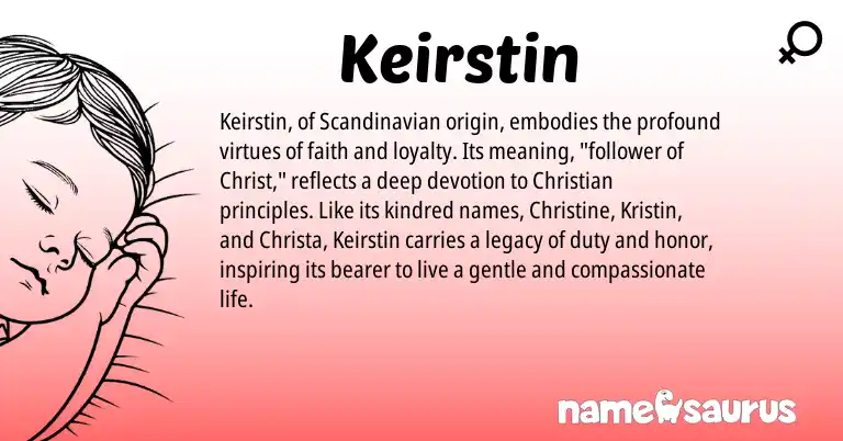 Infographic about Keirstin name meaning, Keirstin is a name from Scandinavian origin(s).
