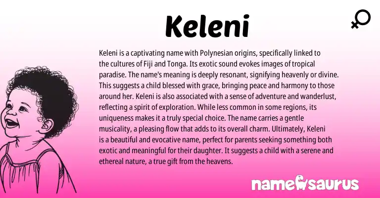Infographic about Keleni name meaning, Keleni is a name from Hawaiian origin(s).