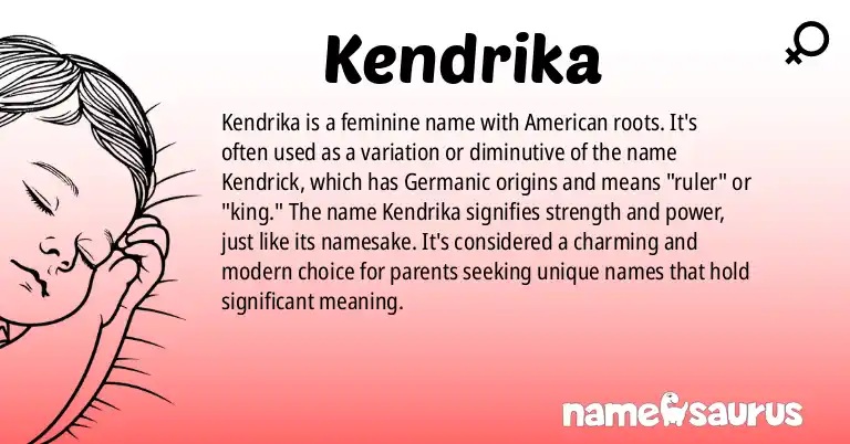 Infographic about Kendrika name meaning, Kendrika is a name from American origin(s).