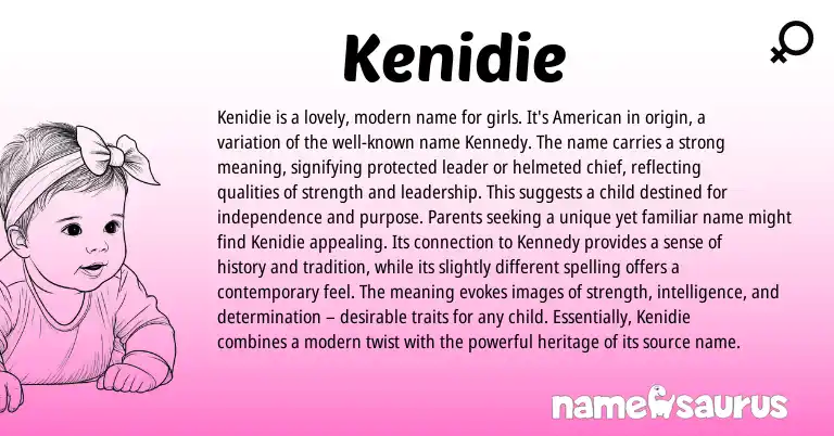 Infographic about Kenidie name meaning, Kenidie is a name from American origin(s).