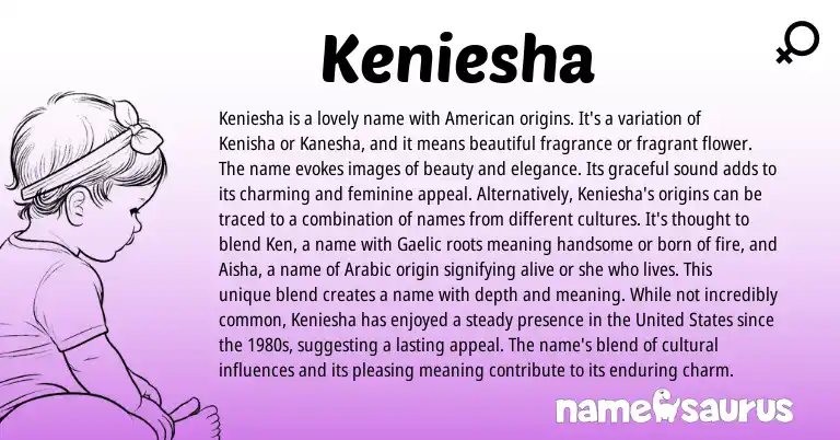 Infographic about Keniesha name meaning, Keniesha is a name from American origin(s).