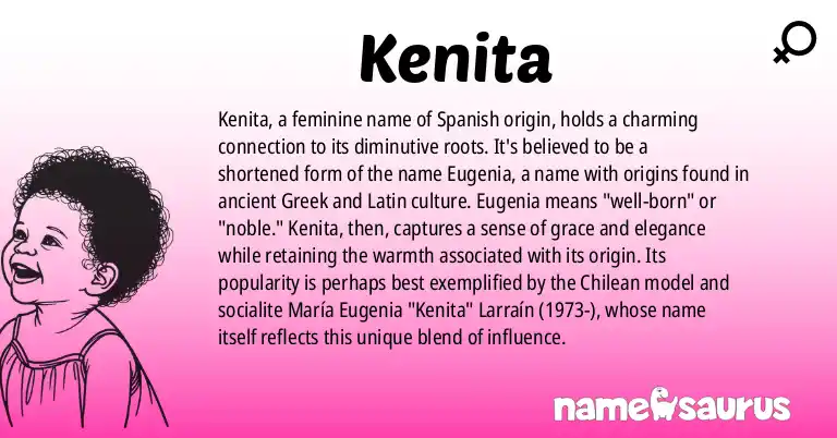 Infographic about Kenita name meaning, Kenita is a name from Spanish origin(s).