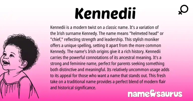 Infographic about Kennedii name meaning, Kennedii is a name from Irish, American origin(s).