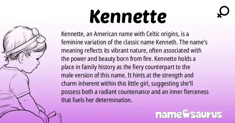 Infographic about Kennette name meaning, Kennette is a name from American, Celtic origin(s).