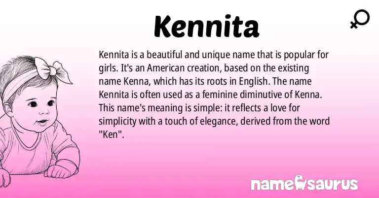 Infographic about Kennita name meaning, Kennita is a name from American origin(s).