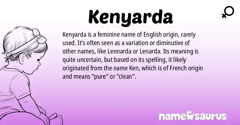 Infographic about Kenyarda name meaning, Kenyarda is a name from N/A origin(s).