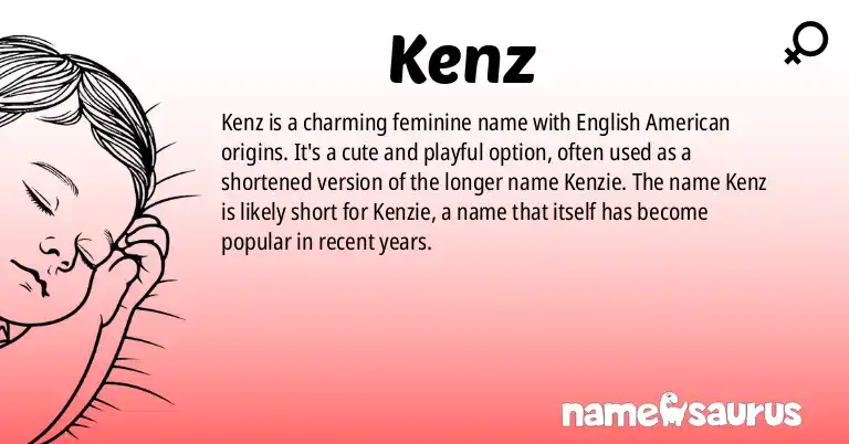 Infographic about Kenz name meaning, Kenz is a name from English (American) origin(s).