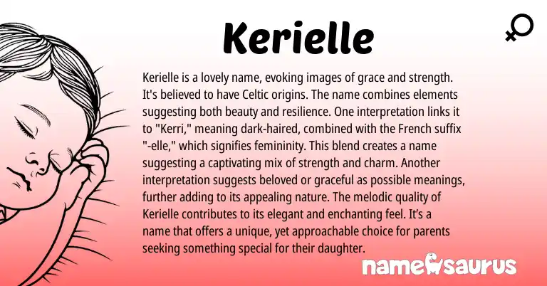 Infographic about Kerielle name meaning, Kerielle is a name from French origin(s).
