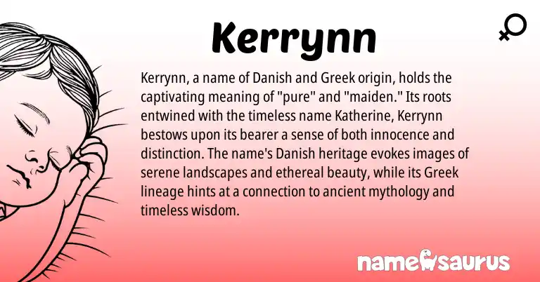 Infographic about Kerrynn name meaning, Kerrynn is a name from Danish, Greek origin(s).