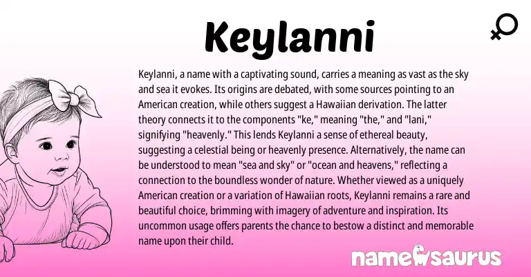 Infographic about Keylanni name meaning, Keylanni is a name from American origin(s).