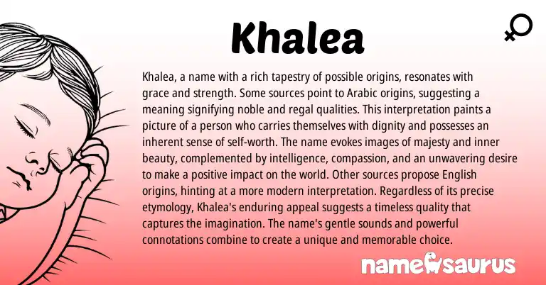 Infographic about Khalea name meaning, Khalea is a name from Arabic origin(s).