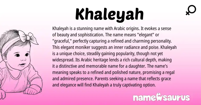 Infographic about Khaleyah name meaning, Khaleyah is a name from Arabic origin(s).