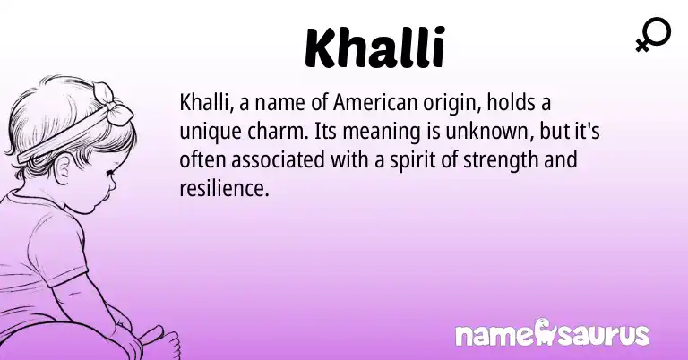Infographic about Khalli name meaning, Khalli is a name from American origin(s).