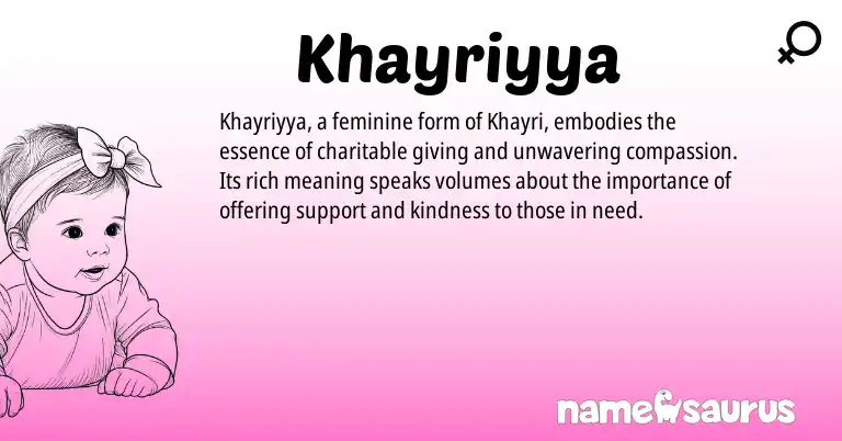 Infographic about Khayriyya name meaning, Khayriyya is a name from N/A origin(s).