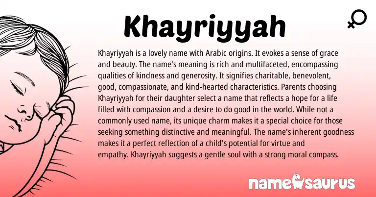 Infographic about Khayriyyah name meaning, Khayriyyah is a name from Indian, Arabic origin(s).