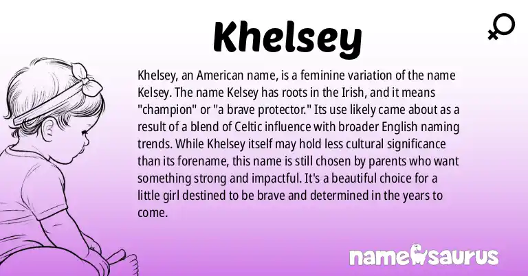 Infographic about Khelsey name meaning, Khelsey is a name from American origin(s).