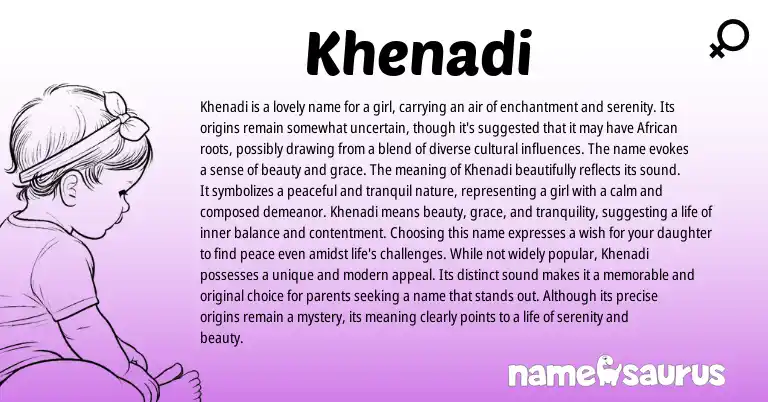 Infographic about Khenadi name meaning, Khenadi is a name from African origin(s).