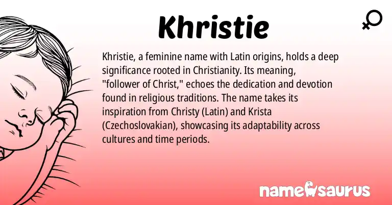 Infographic about Khristie name meaning, Khristie is a name from Latin origin(s).
