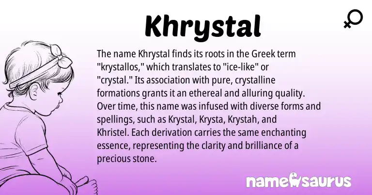 Infographic about Khrystal name meaning, Khrystal is a name from Greek origin(s).