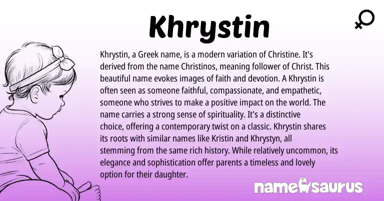 Infographic about Khrystin name meaning, Khrystin is a name from Greek origin(s).