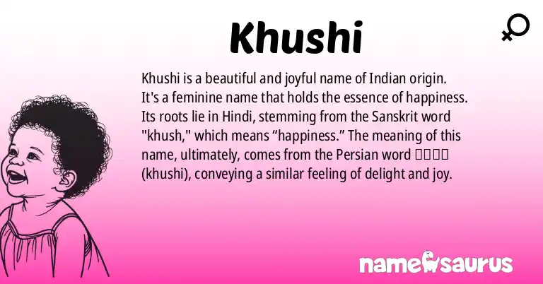 Infographic about Khushi name meaning, Khushi is a name from Indian, Hindi origin(s).