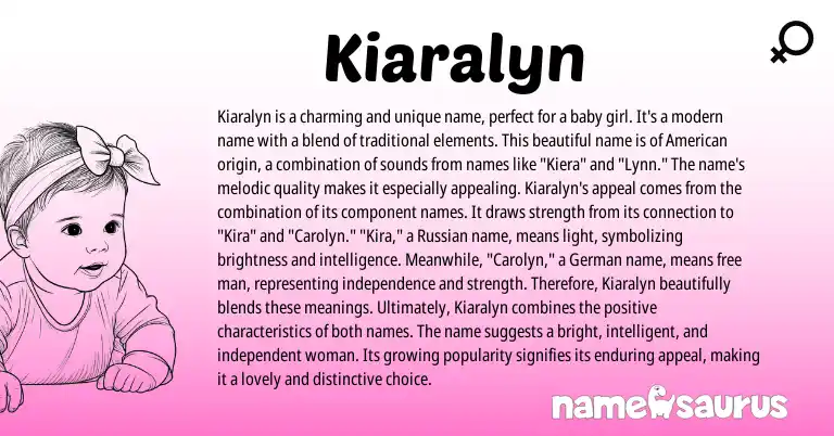 Infographic about Kiaralyn name meaning, Kiaralyn is a name from Germanic, Russian, American origin(s).