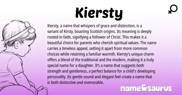 Infographic about Kiersty name meaning, Kiersty is a name from Scottish, English origin(s).