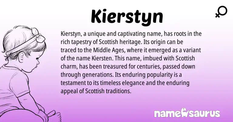 Infographic about Kierstyn name meaning, Kierstyn is a name from Scottish origin(s).