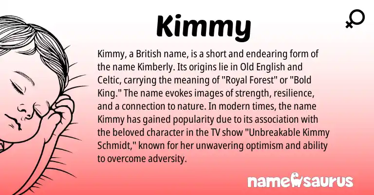 Infographic about Kimmy name meaning, Kimmy is a name from Old English, British, Celtic origin(s).