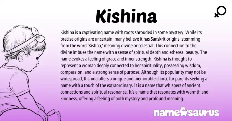 Infographic about Kishina name meaning, Kishina is a name from Sanskrit origin(s).