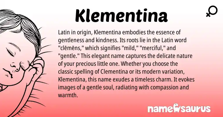 Infographic about Klementina name meaning, Klementina is a name from Latin origin(s).