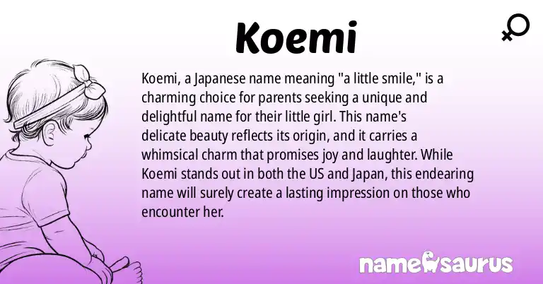 Infographic about Koemi name meaning, Koemi is a name from Japanese origin(s).