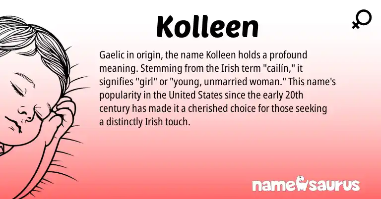 Infographic about Kolleen name meaning, Kolleen is a name from Irish, Gaelic, United States origin(s).