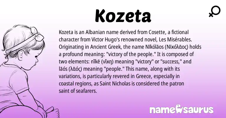 Infographic about Kozeta name meaning, Kozeta is a name from Ancient Greek, Albanian, Greece origin(s).