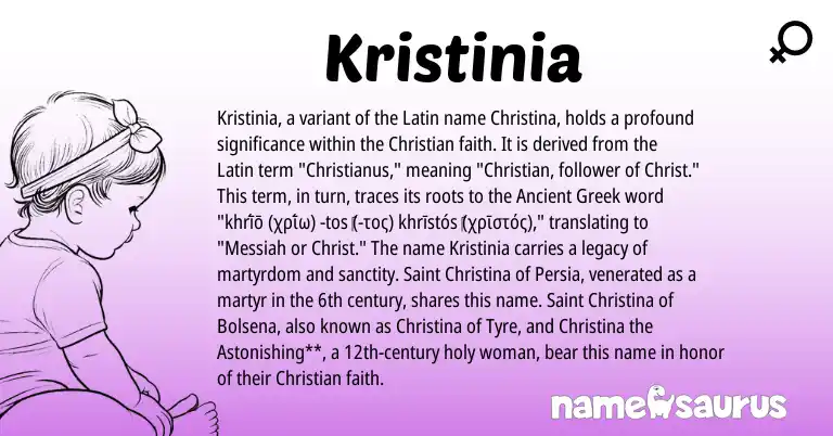 Infographic about Kristinia name meaning, Kristinia is a name from Ancient Greek, Latin origin(s).