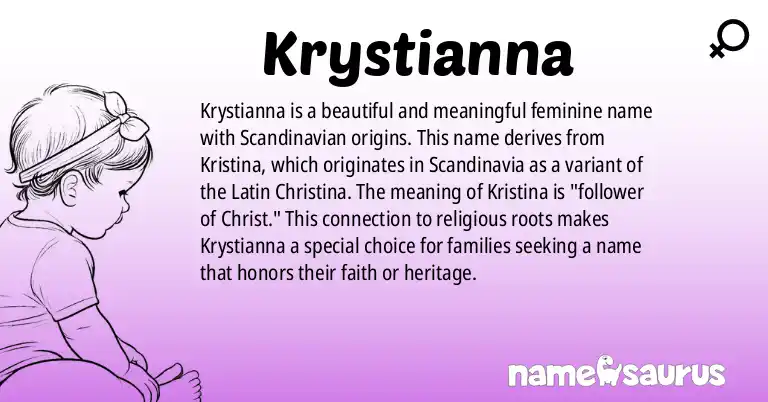 Infographic about Krystianna name meaning, Krystianna is a name from Scandinavian origin(s).