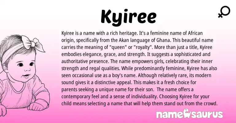 Infographic about Kyiree name meaning, Kyiree is a name from Akan, African, Ghanaian origin(s).