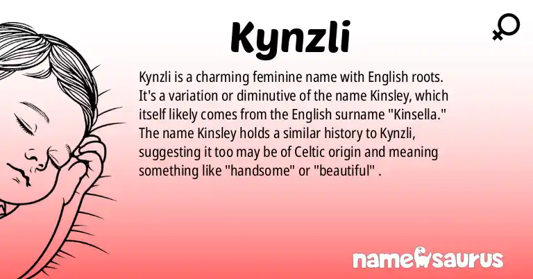 Infographic about Kynzli name meaning, Kynzli is a name from English origin(s).