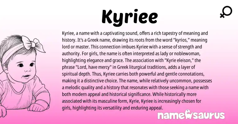 Infographic about Kyriee name meaning, Kyriee is a name from Greek origin(s).