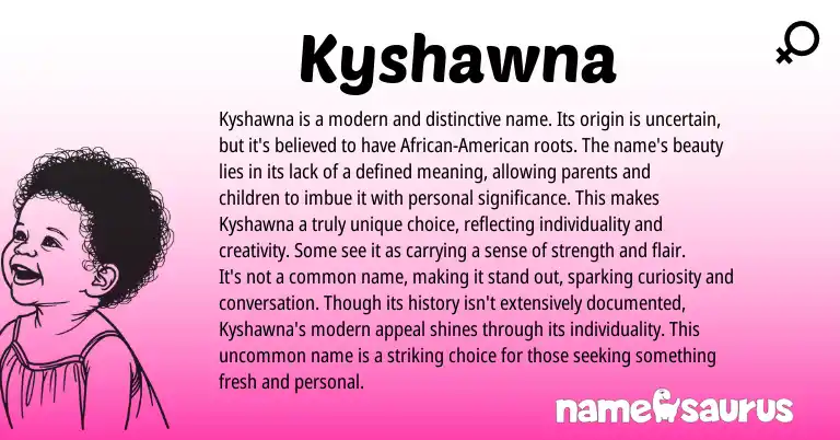 Infographic about Kyshawna name meaning, Kyshawna is a name from Other origin(s).