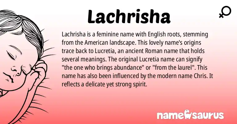 Infographic about Lachrisha name meaning, Lachrisha is a name from English (American) origin(s).