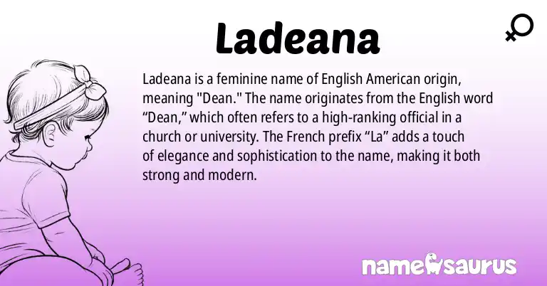 Infographic about Ladeana name meaning, Ladeana is a name from English (American) origin(s).
