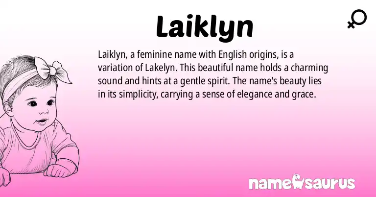 Infographic about Laiklyn name meaning, Laiklyn is a name from English origin(s).