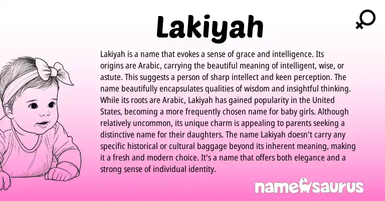 Infographic about Lakiyah name meaning, Lakiyah is a name from Arabic origin(s).