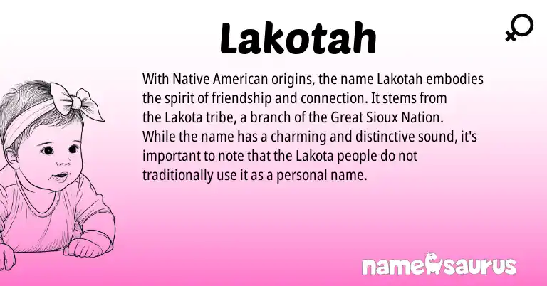 Infographic about Lakotah name meaning, Lakotah is a name from Native American, Lakota, Sioux origin(s).