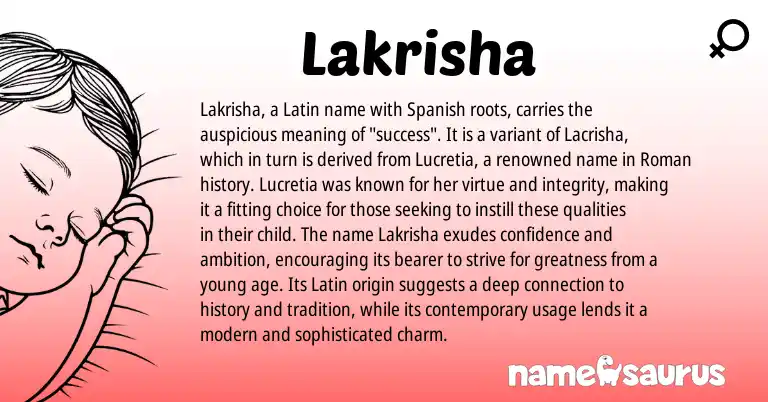 Infographic about Lakrisha name meaning, Lakrisha is a name from Roman, Spanish, Latin origin(s).