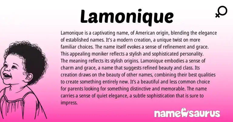 Infographic about Lamonique name meaning, Lamonique is a name from American origin(s).